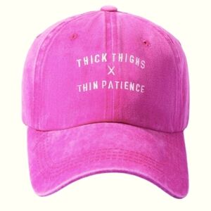 Pink Thick Thighs x Thin Patience Hat